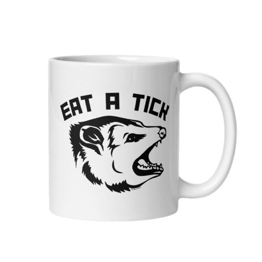 Eat A Tick - Opossum White Glossy Mug