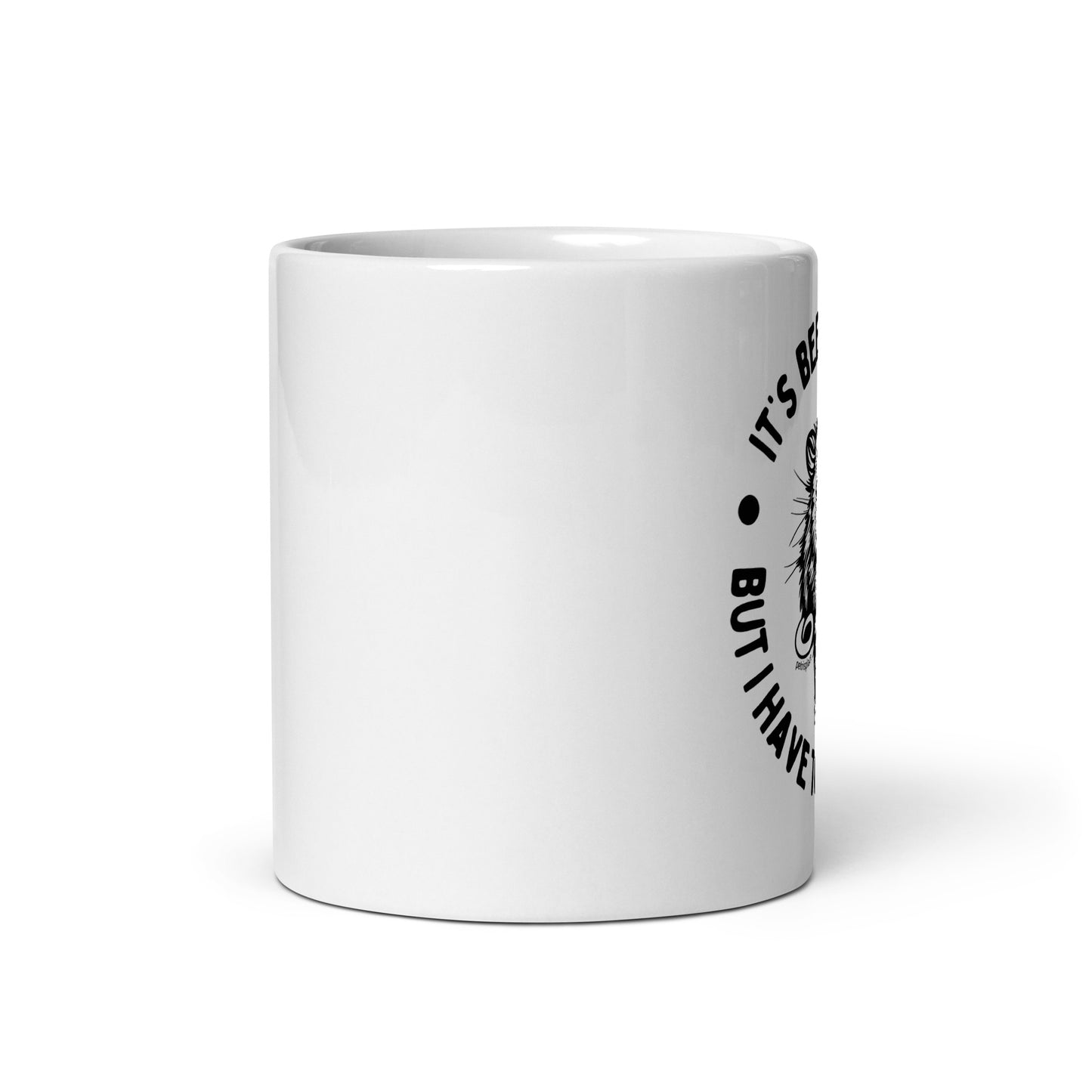 It's Been Lovely, But I Have To Scream Now Opossum White Glossy Mug