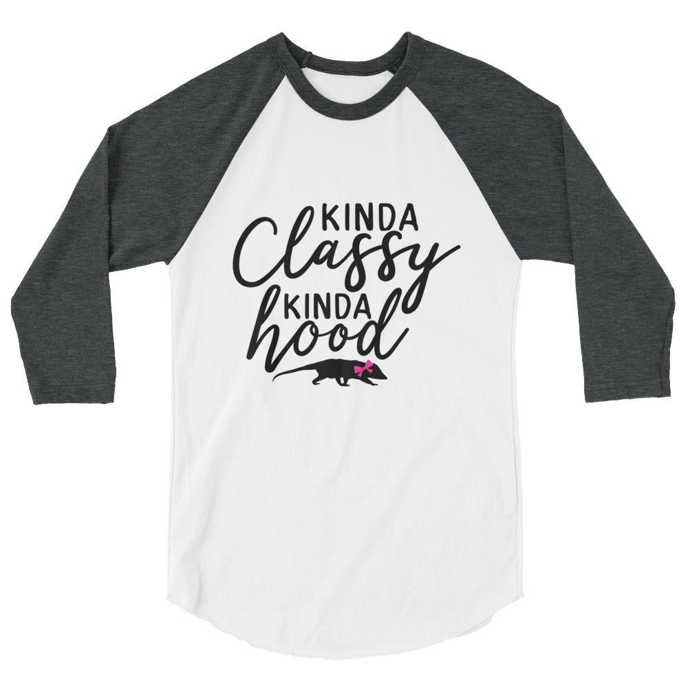 Kinda Classy Kinda Hood Opossum 3/4 Sleeve Raglan Shirt