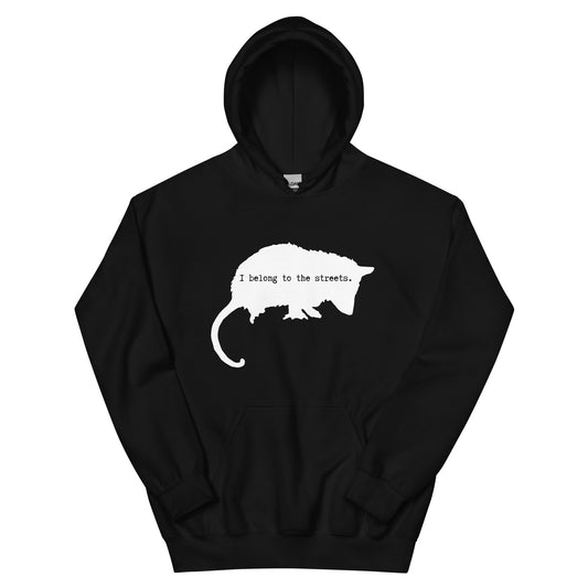 I Belong To The Streets Opossum Unisex Hoodie (2 Colors)